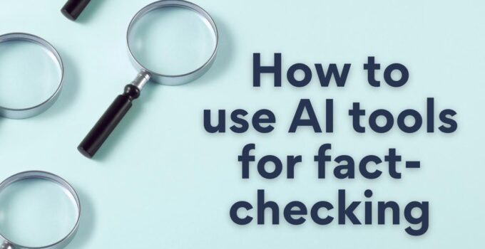 AI Tools for Fact-Checking – A Double-Edged Sword?